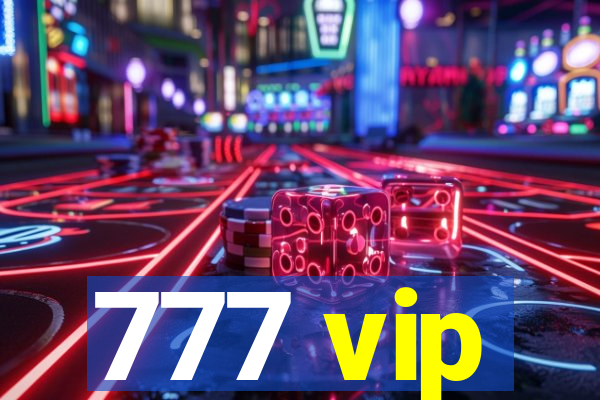 777 vip